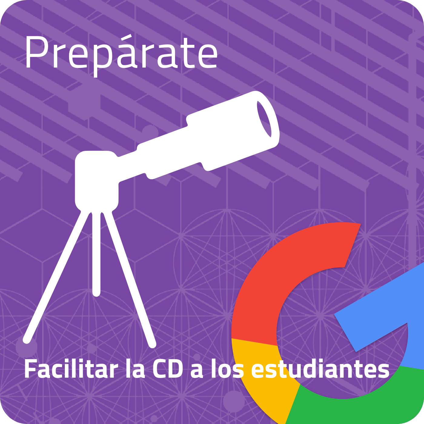 FACILITAR CD AL ESTUDIANTE - Prepárate con Google (I Edición)